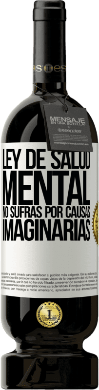 «Ley de salud mental: No sufras por causas imaginarias» Edición Premium MBS® Reserva