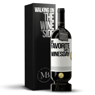 «My favorite day is winesday!» 高级版 MBS® 预订