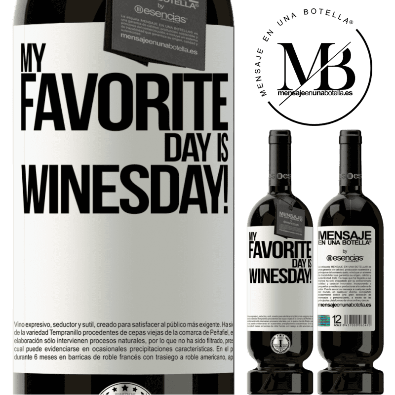 «My favorite day is winesday!» Premium Edition MBS® Бронировать