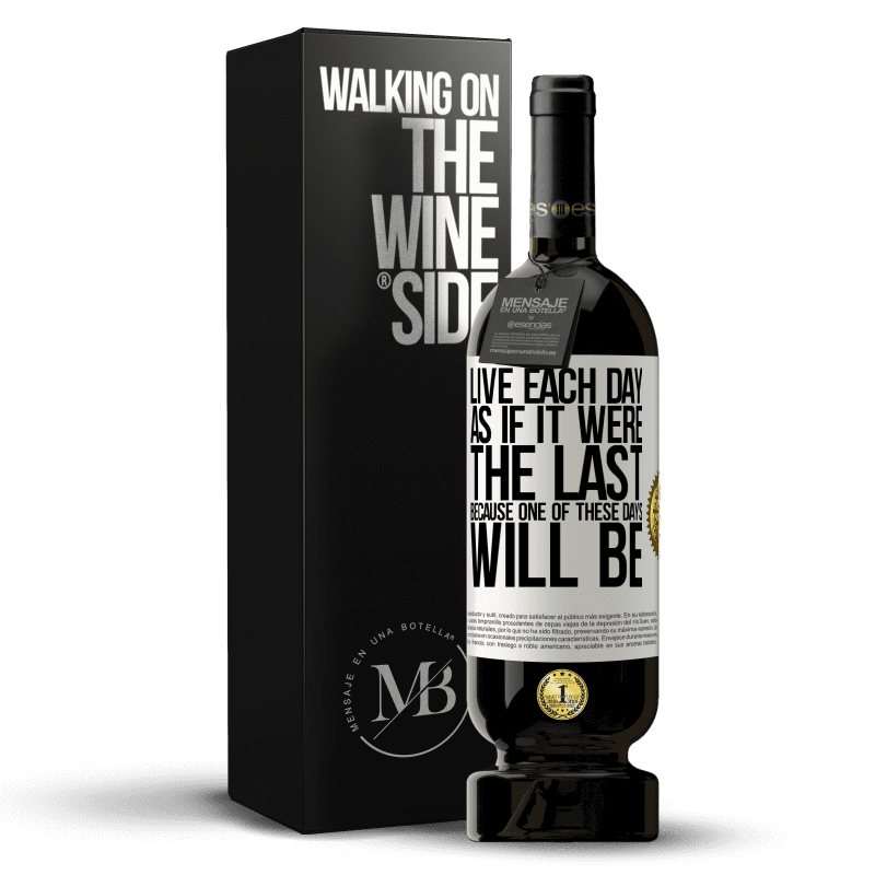 49,95 € Free Shipping | Red Wine Premium Edition MBS® Reserve Live each day as if it were the last, because one of these days will be White Label. Customizable label Reserve 12 Months Harvest 2013 Tempranillo