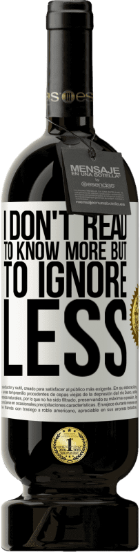 «I don't read to know more, but to ignore less» Premium Edition MBS® Reserve
