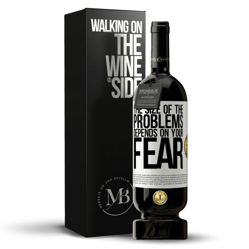 49,95 € Free Shipping | Red Wine Premium Edition MBS® Reserve The size of the problems depends on your fear White Label. Customizable label Reserve 12 Months Harvest 2015 Tempranillo