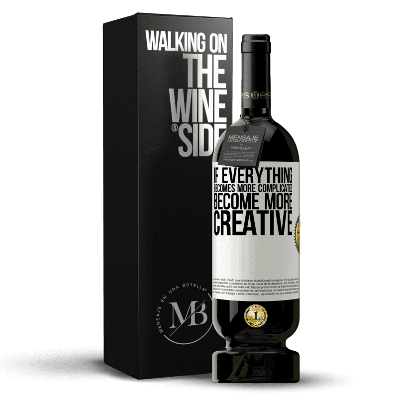 49,95 € Free Shipping | Red Wine Premium Edition MBS® Reserve If everything becomes more complicated, become more creative White Label. Customizable label Reserve 12 Months Harvest 2014 Tempranillo