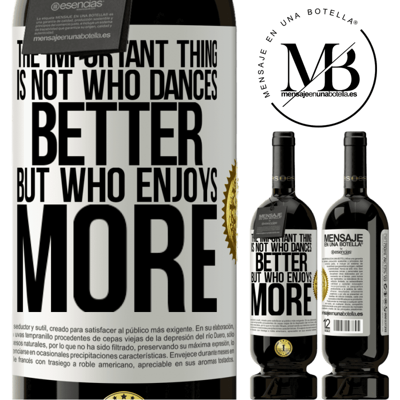 29,95 € Free Shipping | Red Wine Premium Edition MBS® Reserva The important thing is not who dances better, but who enjoys more White Label. Customizable label Reserva 12 Months Harvest 2014 Tempranillo