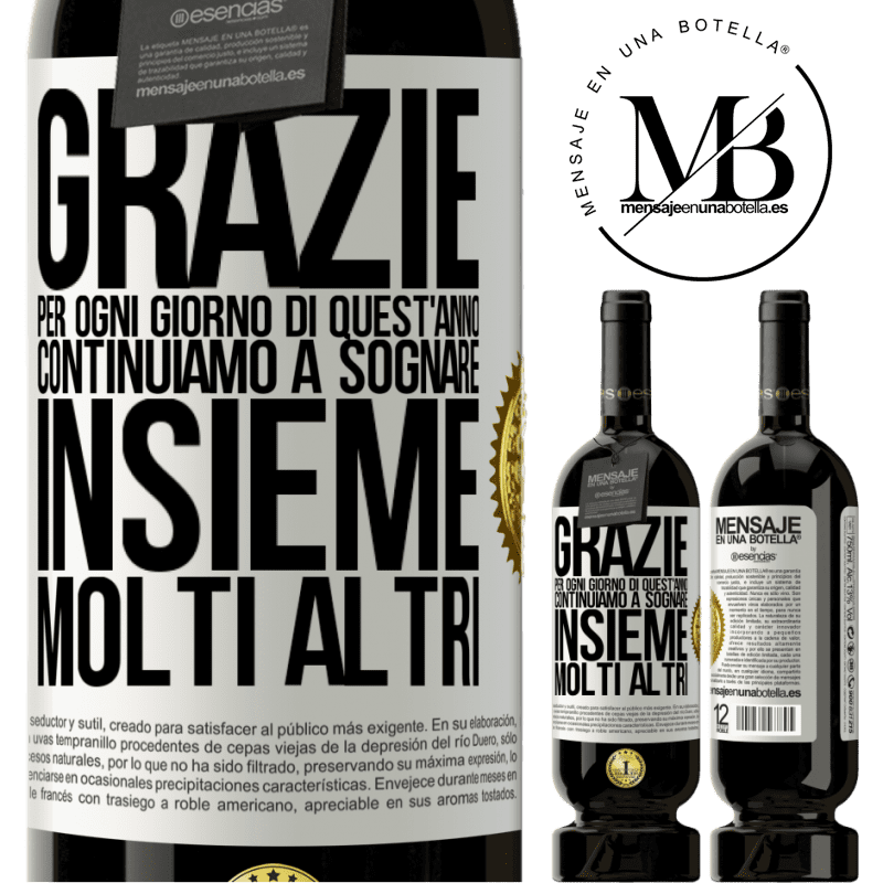 49,95 € Spedizione Gratuita | Vino rosso Edizione Premium MBS® Riserva Grazie per ogni giorno di quest'anno. Continuiamo a sognare insieme molti altri Etichetta Bianca. Etichetta personalizzabile Riserva 12 Mesi Raccogliere 2014 Tempranillo