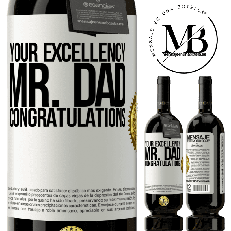 29,95 € Free Shipping | Red Wine Premium Edition MBS® Reserva Your Excellency Mr. Dad. Congratulations White Label. Customizable label Reserva 12 Months Harvest 2014 Tempranillo
