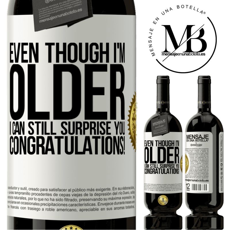 29,95 € Free Shipping | Red Wine Premium Edition MBS® Reserva Even though I'm older, I can still surprise you. Congratulations! White Label. Customizable label Reserva 12 Months Harvest 2014 Tempranillo