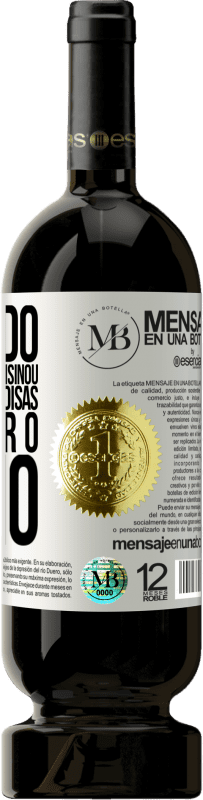 «Obrigado por tudo que me ensinou, entre outras coisas, a apreciar o vinho» Edição Premium MBS® Reserva