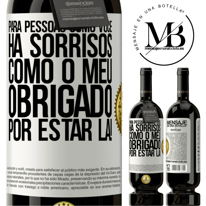 49,95 € Envio grátis | Vinho tinto Edição Premium MBS® Reserva Para pessoas como você, há sorrisos como o meu. Obrigado por estar lá! Etiqueta Branca. Etiqueta personalizável Reserva 12 Meses Colheita 2014 Tempranillo