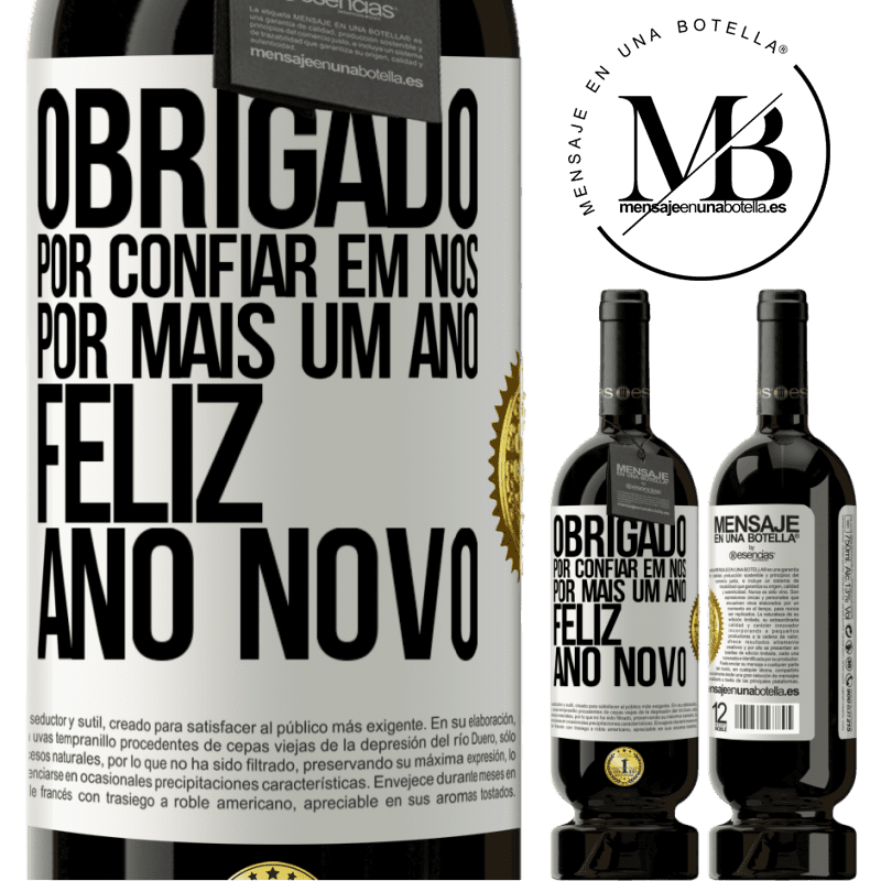 49,95 € Envio grátis | Vinho tinto Edição Premium MBS® Reserva Obrigado por confiar em nós por mais um ano. Feliz Ano Novo Etiqueta Branca. Etiqueta personalizável Reserva 12 Meses Colheita 2014 Tempranillo