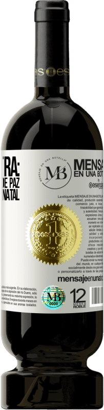 «Bônus Extra: Ok, por um tempo de paz com a sua neste Natal. Feliz Ano!» Edição Premium MBS® Reserva