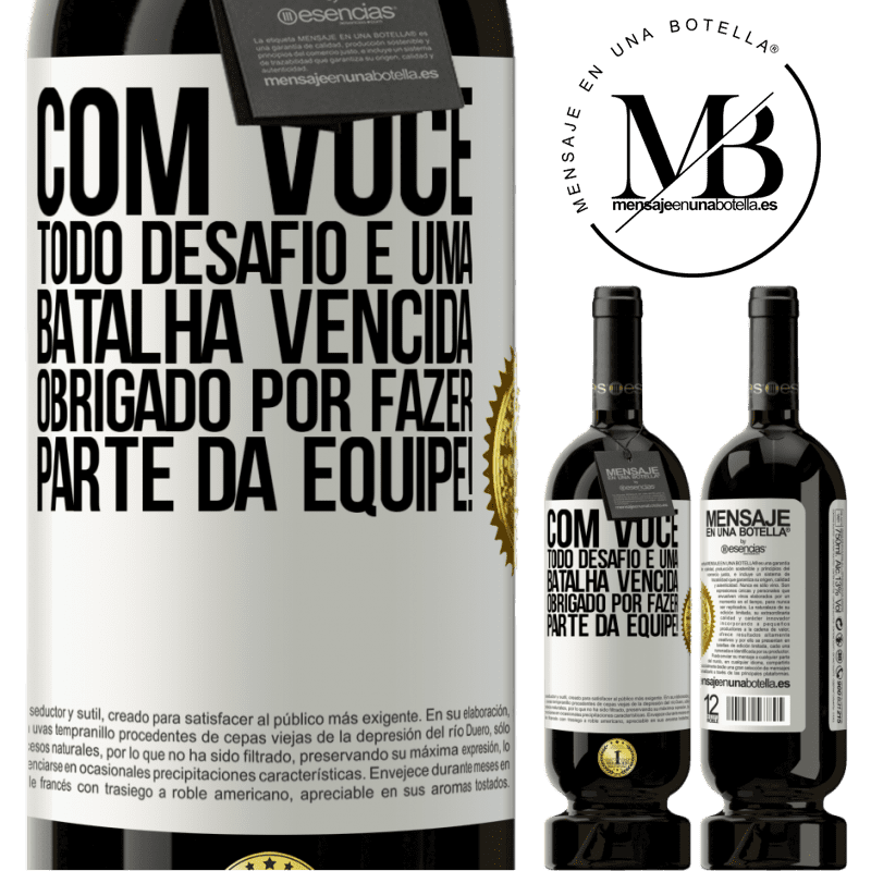 49,95 € Envio grátis | Vinho tinto Edição Premium MBS® Reserva Com você, todo desafio é uma batalha vencida. Obrigado por fazer parte da equipe! Etiqueta Branca. Etiqueta personalizável Reserva 12 Meses Colheita 2015 Tempranillo