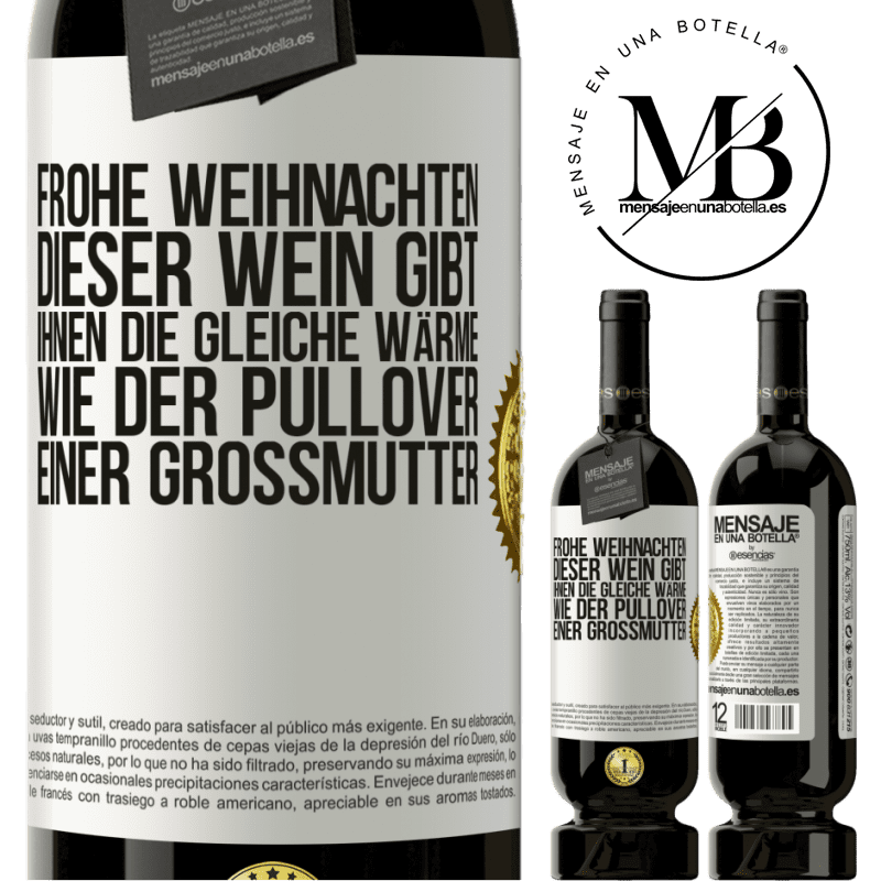 49,95 € Kostenloser Versand | Rotwein Premium Ausgabe MBS® Reserve Frohe Weihnachten! Mit diesem Wein ist dir genauso warm wie mit dem Pullover deiner Großmutter Weißes Etikett. Anpassbares Etikett Reserve 12 Monate Ernte 2014 Tempranillo