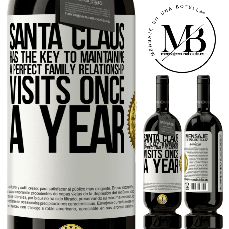 49,95 € Free Shipping | Red Wine Premium Edition MBS® Reserve Santa Claus has the key to maintaining a perfect family relationship: Visits once a year White Label. Customizable label Reserve 12 Months Harvest 2015 Tempranillo
