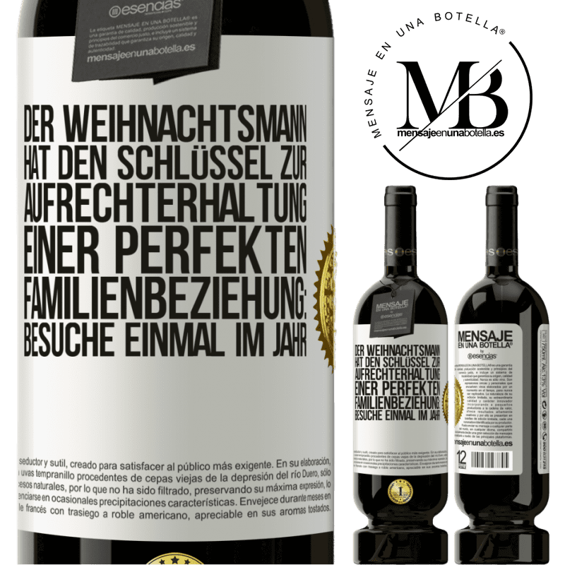49,95 € Kostenloser Versand | Rotwein Premium Ausgabe MBS® Reserve Der Weihnachtsmann hat den Schlüssel zur Aufrechterhaltung einer perfekten Familienbeziehung: Besuche einmal im Jahr Weißes Etikett. Anpassbares Etikett Reserve 12 Monate Ernte 2015 Tempranillo