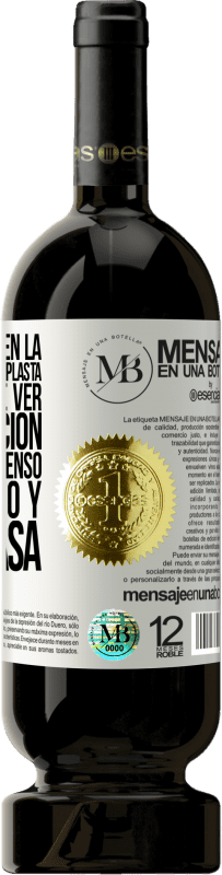 «A veces pienso en la navidad y en la gente plasta que tendré que ver por obligación. Pero después pienso en este vino y se» Edición Premium MBS® Reserva