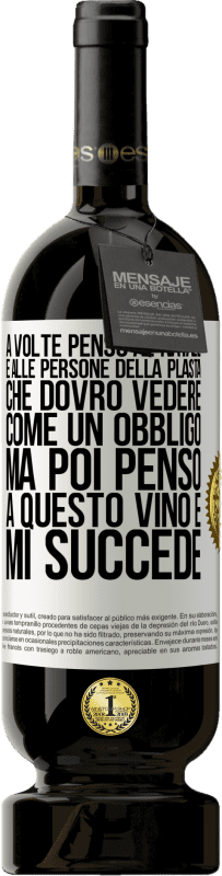 49,95 € | Vino rosso Edizione Premium MBS® Riserva A volte penso al Natale e alle persone della plasta che dovrò vedere come un obbligo. Ma poi penso a questo vino e mi succede Etichetta Bianca. Etichetta personalizzabile Riserva 12 Mesi Raccogliere 2015 Tempranillo