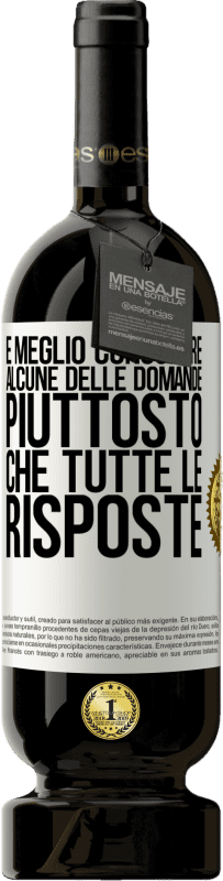 Spedizione Gratuita | Vino rosso Edizione Premium MBS® Riserva È meglio conoscere alcune delle domande piuttosto che tutte le risposte Etichetta Bianca. Etichetta personalizzabile Riserva 12 Mesi Raccogliere 2014 Tempranillo