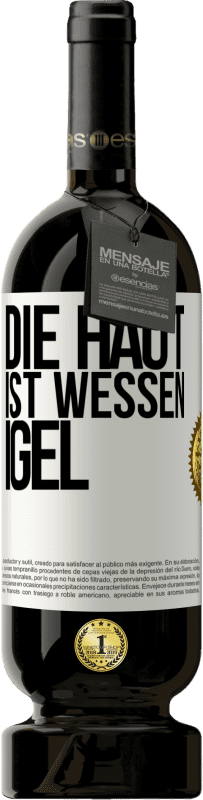 49,95 € | Rotwein Premium Ausgabe MBS® Reserve Die Haut ist wessen Igel Weißes Etikett. Anpassbares Etikett Reserve 12 Monate Ernte 2016 Tempranillo