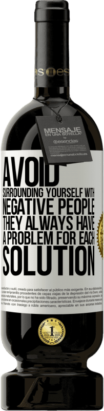 «Избегайте окружать себя негативными людьми. У них всегда есть проблема для каждого решения» Premium Edition MBS® Бронировать