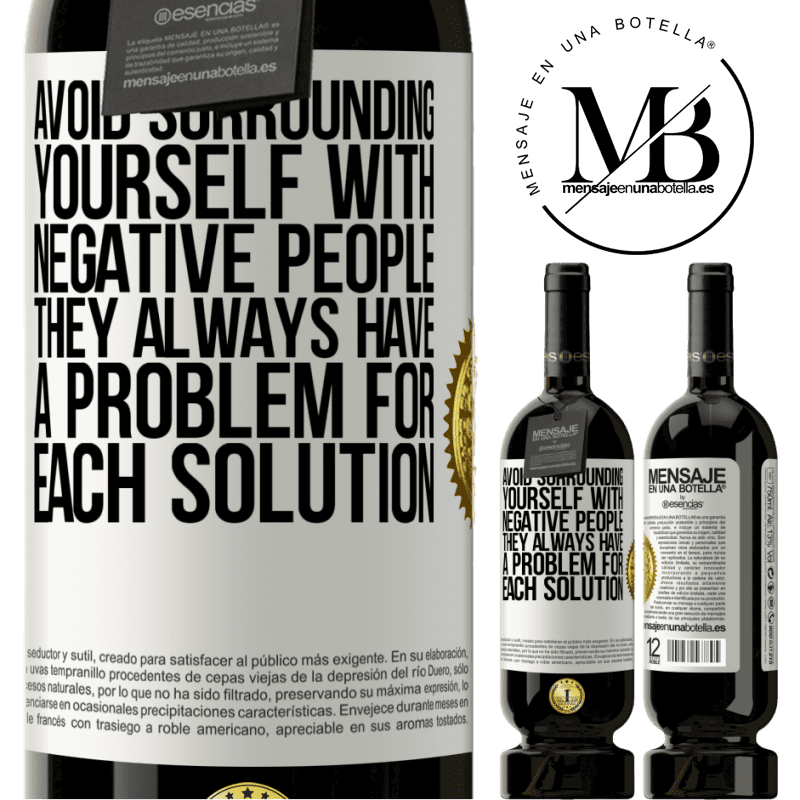 29,95 € Free Shipping | Red Wine Premium Edition MBS® Reserva Avoid surrounding yourself with negative people. They always have a problem for each solution White Label. Customizable label Reserva 12 Months Harvest 2014 Tempranillo