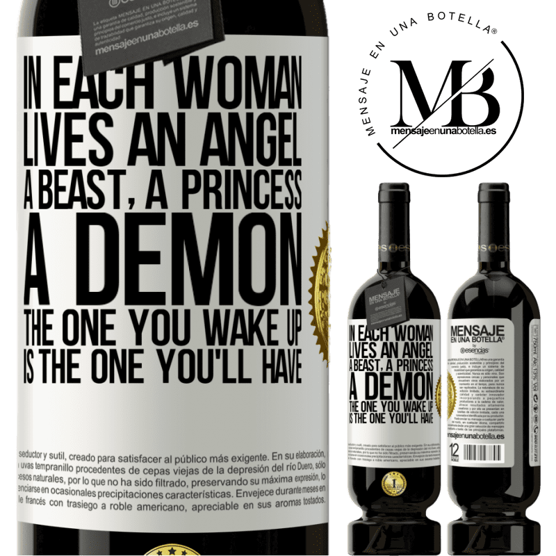 29,95 € Free Shipping | Red Wine Premium Edition MBS® Reserva In each woman lives an angel, a beast, a princess, a demon. The one you wake up is the one you'll have White Label. Customizable label Reserva 12 Months Harvest 2014 Tempranillo