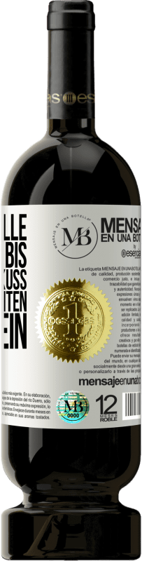 «Wir sind alle sterblich bis zum ersten Kuss und dem zweiten Glas Wein» Premium Ausgabe MBS® Reserve