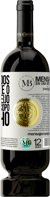 «Somos todos mortais até o primeiro beijo e o segundo copo de vinho» Edição Premium MBS® Reserva