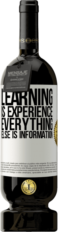 «Learning is experience. Everything else is information» Premium Edition MBS® Reserve