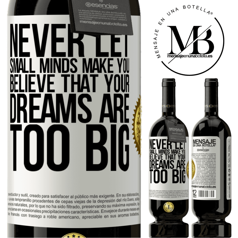 29,95 € Free Shipping | Red Wine Premium Edition MBS® Reserva Never let small minds make you believe that your dreams are too big White Label. Customizable label Reserva 12 Months Harvest 2014 Tempranillo