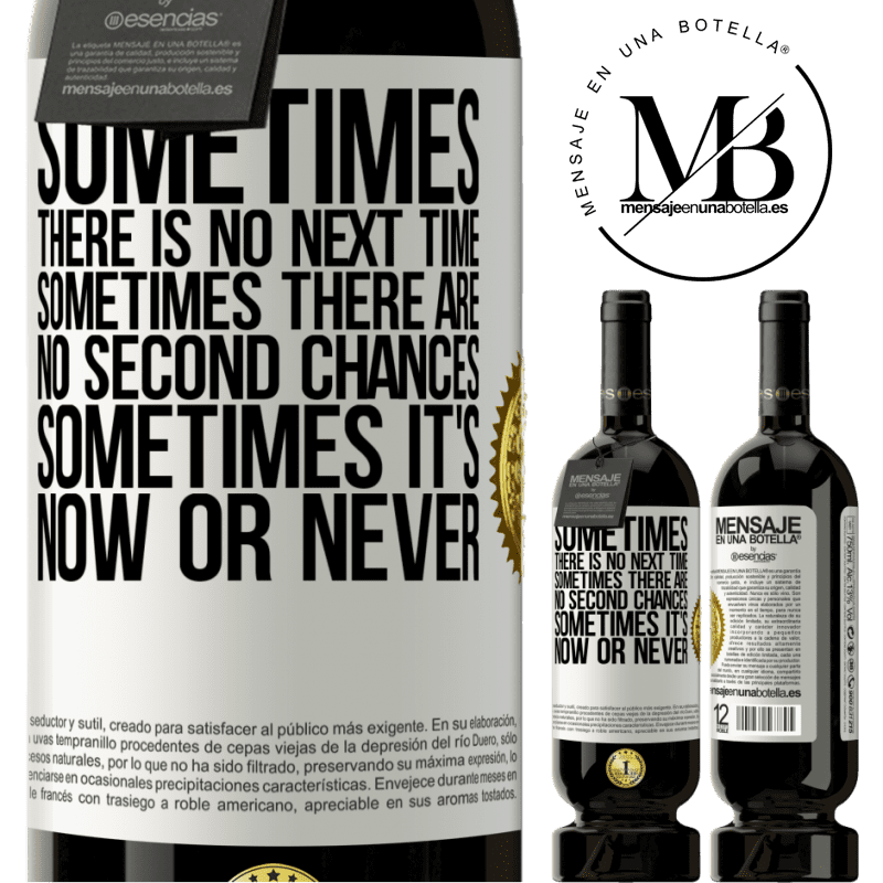 29,95 € Free Shipping | Red Wine Premium Edition MBS® Reserva Sometimes there is no next time. Sometimes there are no second chances. Sometimes it's now or never White Label. Customizable label Reserva 12 Months Harvest 2014 Tempranillo