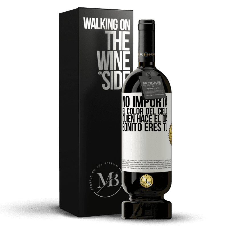 49,95 € Envío gratis | Vino Tinto Edición Premium MBS® Reserva No importa el color del cielo. Quien hace el día bonito eres tú Etiqueta Blanca. Etiqueta personalizable Reserva 12 Meses Cosecha 2015 Tempranillo