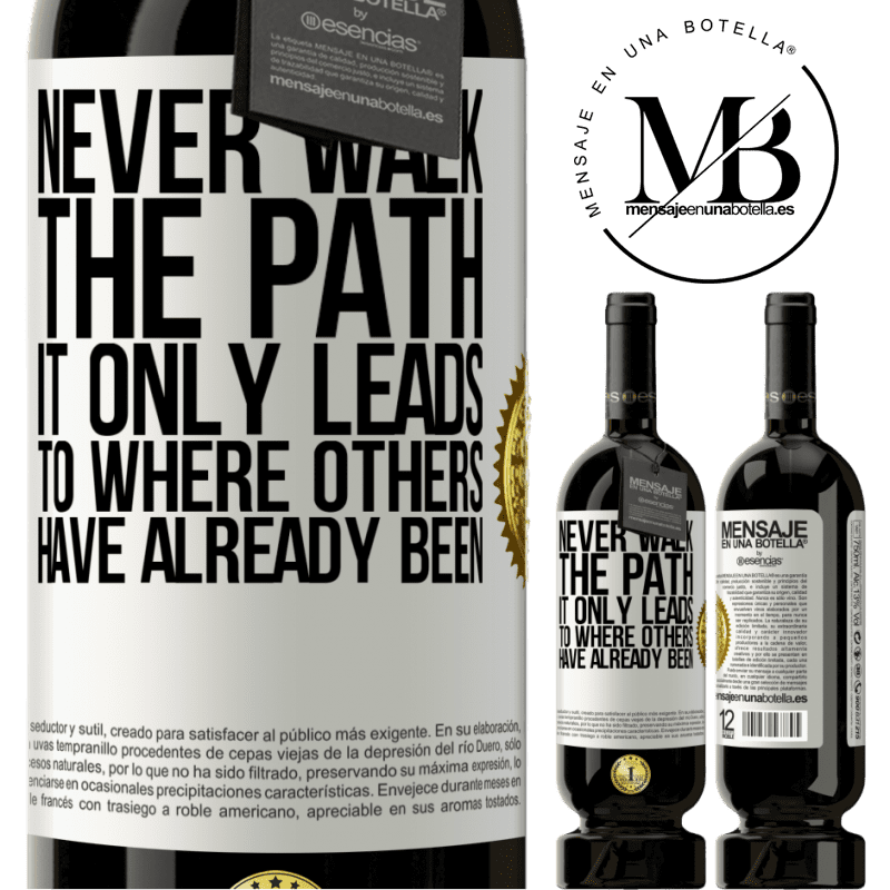 29,95 € Free Shipping | Red Wine Premium Edition MBS® Reserva Never walk the path, he only leads to where others have already been White Label. Customizable label Reserva 12 Months Harvest 2014 Tempranillo