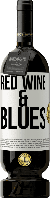 49,95 € | Красное вино Premium Edition MBS® Бронировать Red wine & Blues Белая этикетка. Настраиваемая этикетка Бронировать 12 Месяцы Урожай 2015 Tempranillo