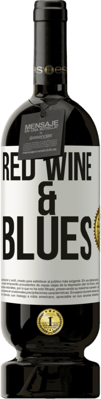 49,95 € | Vino Tinto Edición Premium MBS® Reserva Red wine & Blues Etiqueta Blanca. Etiqueta personalizable Reserva 12 Meses Cosecha 2016 Tempranillo
