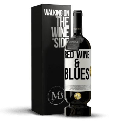 «Red wine & Blues» Edição Premium MBS® Reserva