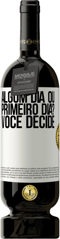 49,95 € | Vinho tinto Edição Premium MBS® Reserva algum dia ou primeiro dia? Você decide Etiqueta Branca. Etiqueta personalizável Reserva 12 Meses Colheita 2015 Tempranillo