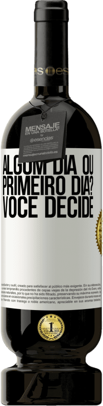 49,95 € | Vinho tinto Edição Premium MBS® Reserva algum dia ou primeiro dia? Você decide Etiqueta Branca. Etiqueta personalizável Reserva 12 Meses Colheita 2016 Tempranillo