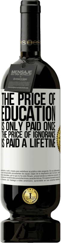 «The price of education is only paid once. The price of ignorance is paid a lifetime» Premium Edition MBS® Reserve