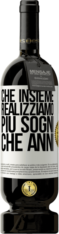 49,95 € | Vino rosso Edizione Premium MBS® Riserva Che insieme realizziamo più sogni che anni Etichetta Bianca. Etichetta personalizzabile Riserva 12 Mesi Raccogliere 2014 Tempranillo