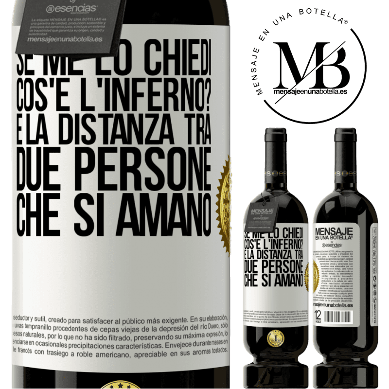 49,95 € Spedizione Gratuita | Vino rosso Edizione Premium MBS® Riserva Se me lo chiedi, cos'è l'inferno? È la distanza tra due persone che si amano Etichetta Bianca. Etichetta personalizzabile Riserva 12 Mesi Raccogliere 2016 Tempranillo