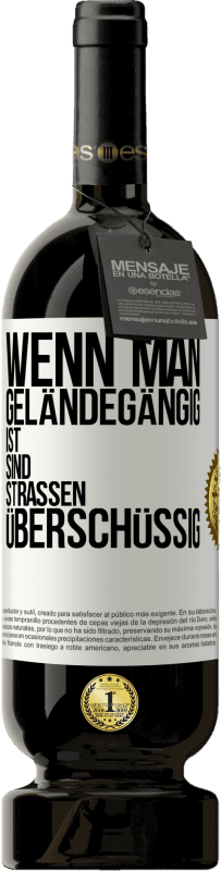 «Wenn man geländegängig ist, sind Straßen überschüssig» Premium Ausgabe MBS® Reserve