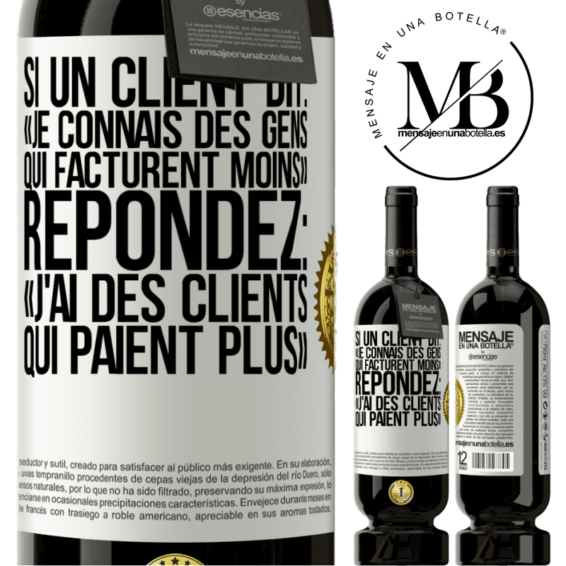 49,95 € Envoi gratuit | Vin rouge Édition Premium MBS® Réserve Si un client dit: «je connais des gens qui facturent moins», répondez: «j'ai des clients qui paient plus» Étiquette Blanche. Étiquette personnalisable Réserve 12 Mois Récolte 2016 Tempranillo