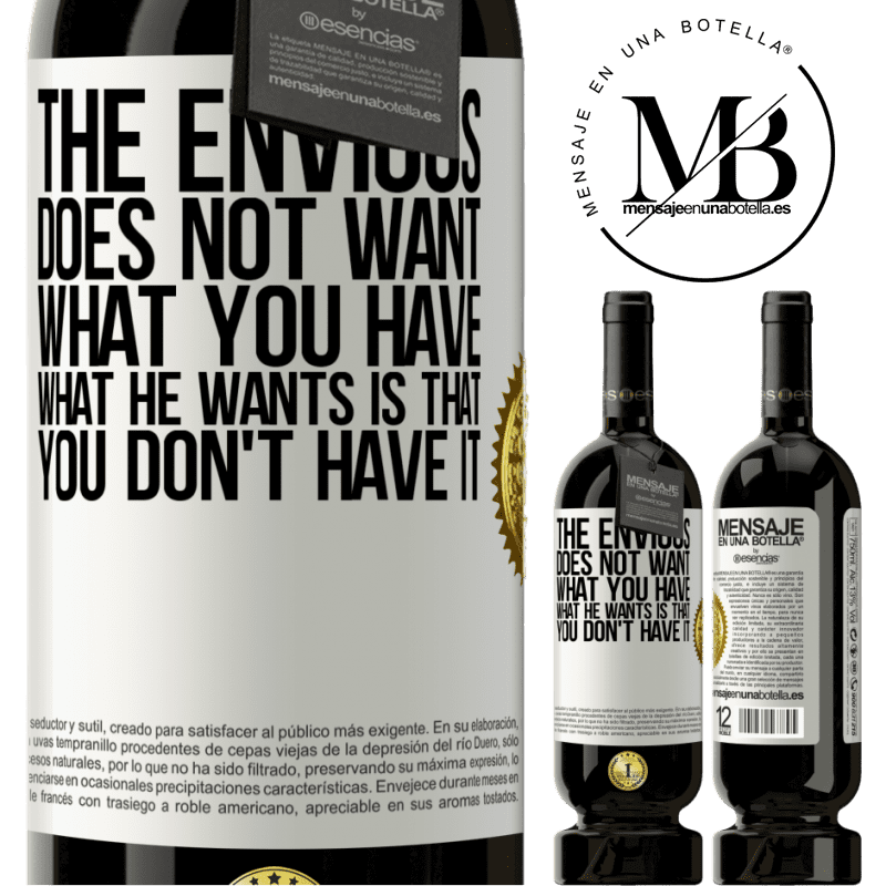 39,95 € Free Shipping | Red Wine Premium Edition MBS® Reserva The envious does not want what you have. What he wants is that you don't have it White Label. Customizable label Reserva 12 Months Harvest 2015 Tempranillo