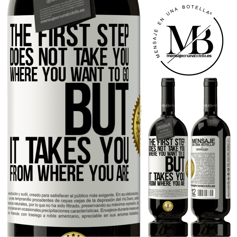 29,95 € Free Shipping | Red Wine Premium Edition MBS® Reserva The first step does not take you where you want to go, but it takes you from where you are White Label. Customizable label Reserva 12 Months Harvest 2014 Tempranillo