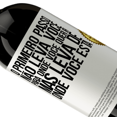 Expressões Únicas e Pessoais. «O primeiro passo não leva você para onde você quer ir, mas leva de onde você está» Edição Premium MBS® Reserva