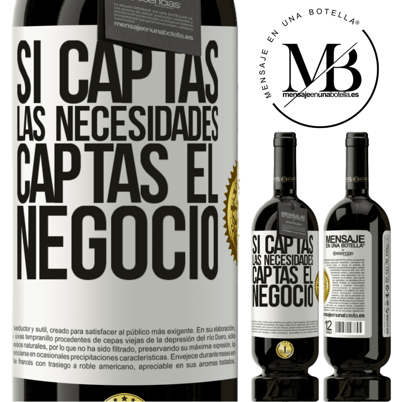 49,95 € Envío gratis | Vino Tinto Edición Premium MBS® Reserva Si captas las necesidades, captas el negocio Etiqueta Blanca. Etiqueta personalizable Reserva 12 Meses Cosecha 2014 Tempranillo