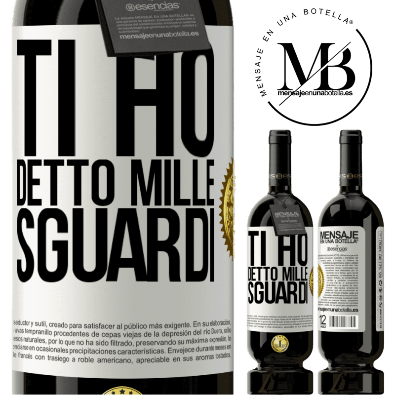 49,95 € Spedizione Gratuita | Vino rosso Edizione Premium MBS® Riserva Ti ho detto mille sguardi Etichetta Bianca. Etichetta personalizzabile Riserva 12 Mesi Raccogliere 2014 Tempranillo