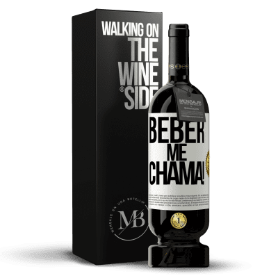 «beber me chama!» Edição Premium MBS® Reserva