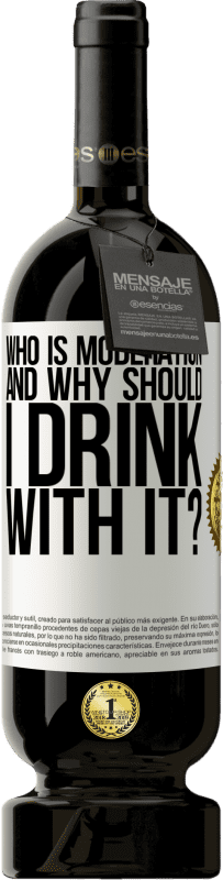 Free Shipping | Red Wine Premium Edition MBS® Reserve who is moderation and why should I drink with it? White Label. Customizable label Reserve 12 Months Harvest 2016 Tempranillo